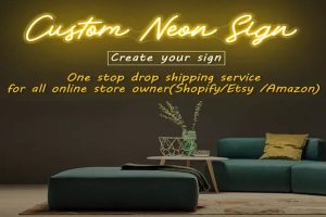 Neon Sign One Stop Drop Shipping Service