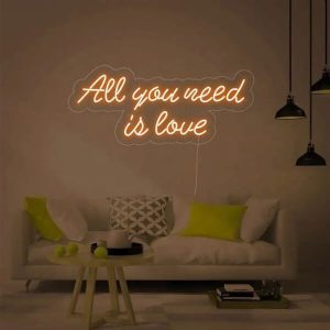 Custom All You Need Is Love Neon Sign