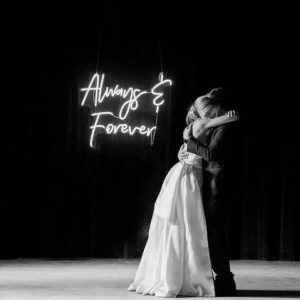 Always and Forever Neon Sign